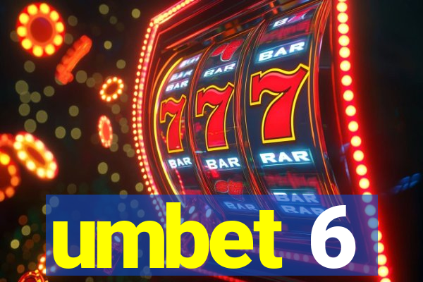 umbet 6